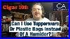 Can_I_Store_Cigars_In_A_Tupperware_Or_Plastic_Bag_Instead_Of_A_Humidor_Cigar_101_01_qm
